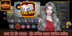 Chơi tài xỉu online