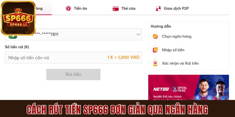 Hướng dẫn cách rút tiền SP666 đơn giản qua ngân hàng